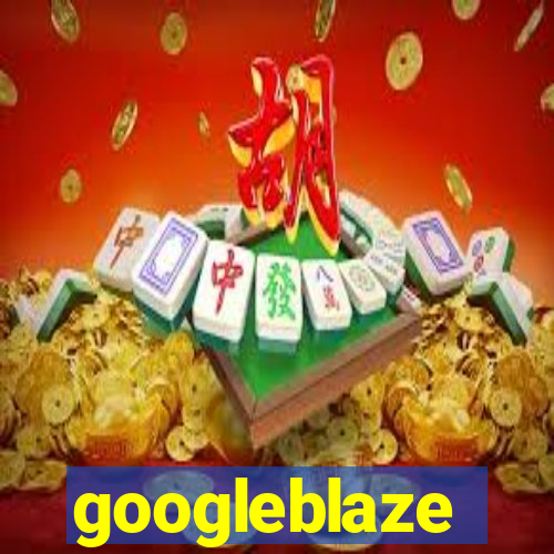 googleblaze