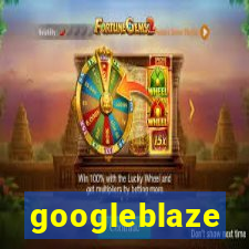 googleblaze