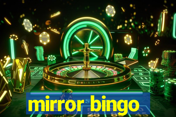 mirror bingo