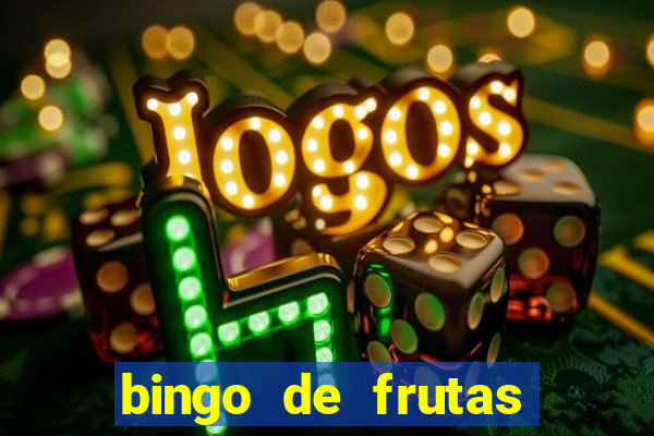 bingo de frutas para imprimir pdf