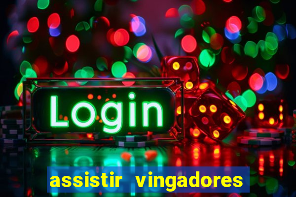 assistir vingadores ultimato filme completo dublado google drive