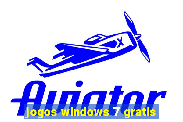 jogos windows 7 gratis