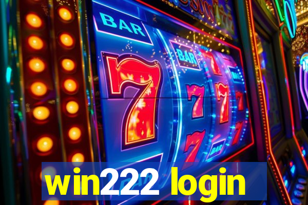 win222 login