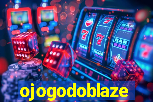 ojogodoblaze