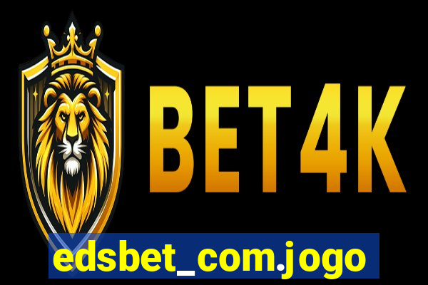 edsbet_com.jogos.app