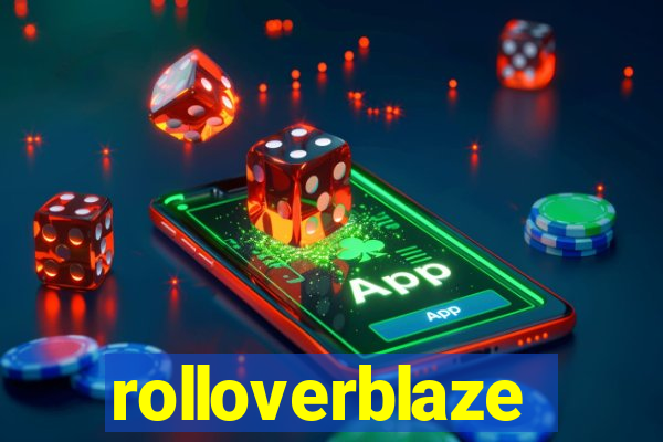 rolloverblaze